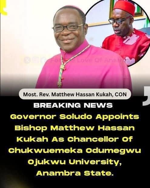 PRESS STATEMENT GOVERNOR SOLUDO APPOINTS BISHOP MATTHEW HASSAN KUKAH AS CHANCELLOR OF CHUKWUEMEKA ODUMEGWU OJUKWU UNIVERSITY, ANAMBRA STATE